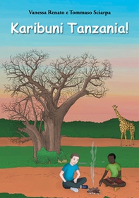 Karibuni Tanzania! - Librerie.coop Karibuni Tanzania! - Librerie.coop