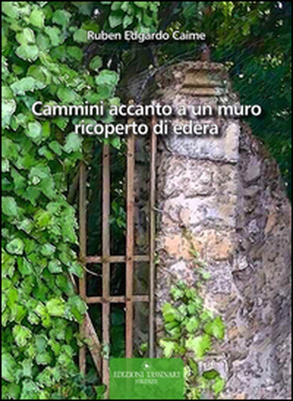 Cammini accanto a un muro ricoperto di edera - Librerie.coop Cammini accanto a un muro ricoperto di edera - Librerie.coop