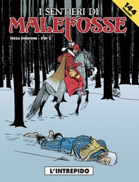 L'intrepido. I sentieri Malefosse - Vol. 7 - Librerie.coop