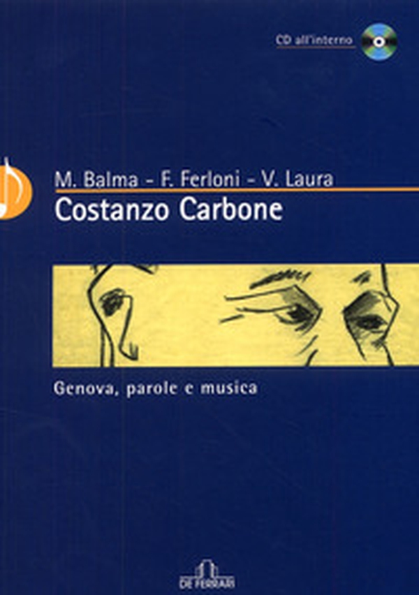Costanzo Carbone. Genova, parole e musica - Librerie.coop Costanzo Carbone. Genova, parole e musica - Librerie.coop