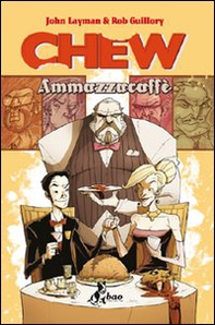 Ammazzacaffè. Chew - Librerie.coop