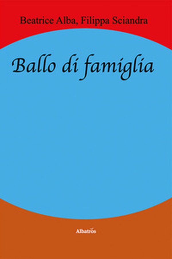 Ballo di famiglia - Librerie.coop Ballo di famiglia - Librerie.coop
