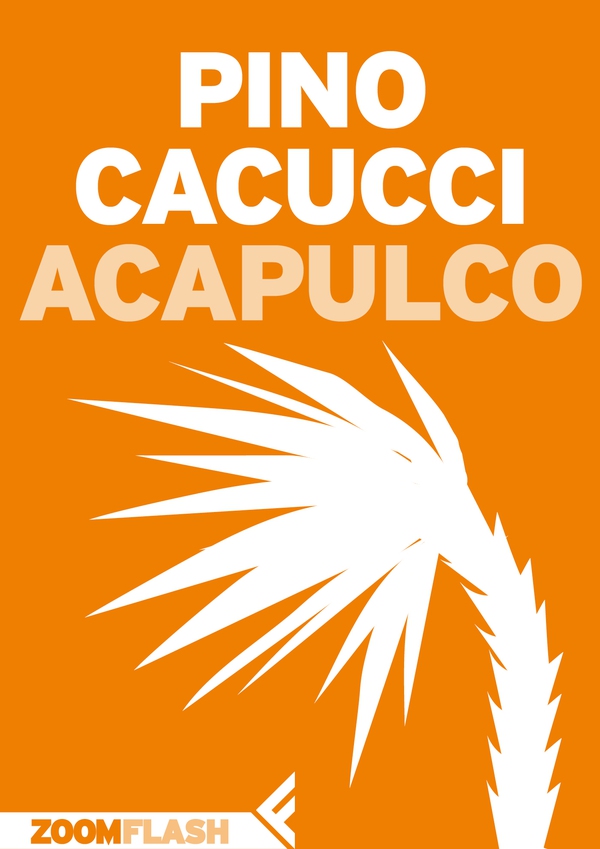 Acapulco - Librerie.coop Acapulco - Librerie.coop