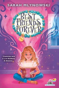 Best friends forever. Ediz. italiana - Librerie.coop