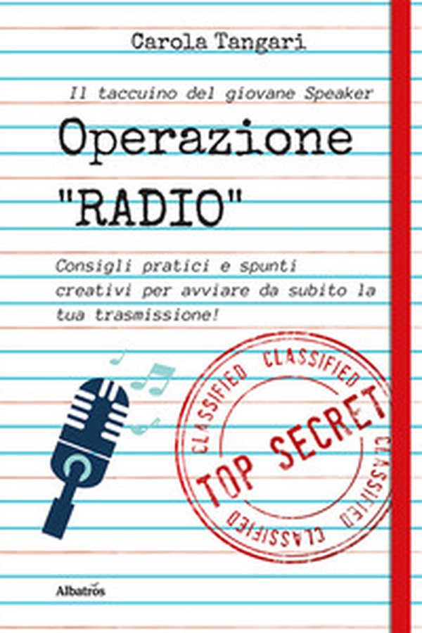 Operazione radio. Consigli pratici e spunti creativi per avviare da subito la tua trasmissione - Librerie.coop Operazione radio. Consigli pratici e spunti creativi per avviare da subito la tua trasmissione - Librerie.coop