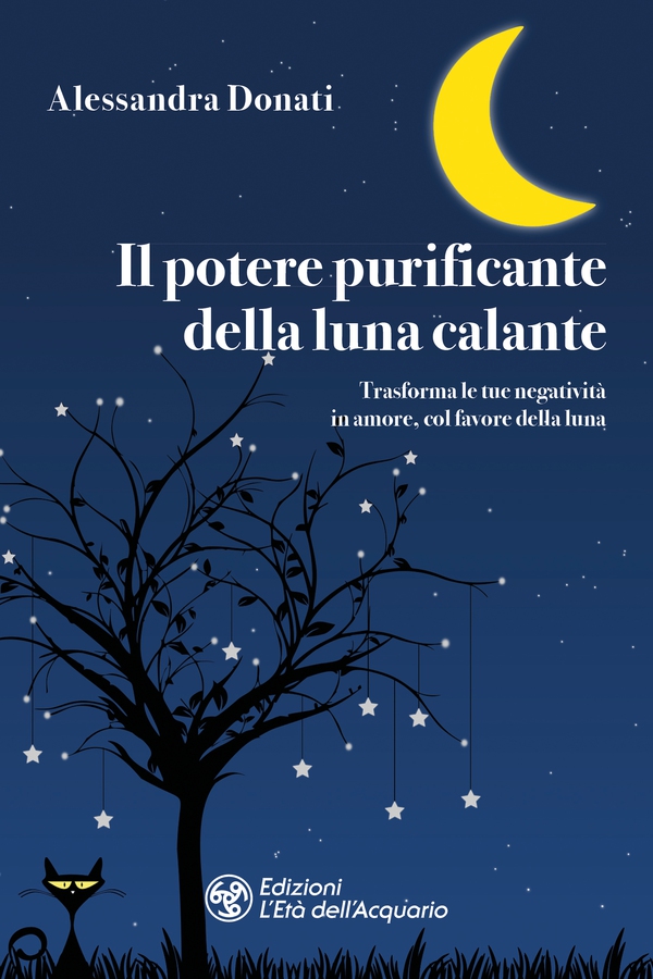 Il potere purificante della luna calante - Librerie.coop Il potere purificante della luna calante - Librerie.coop