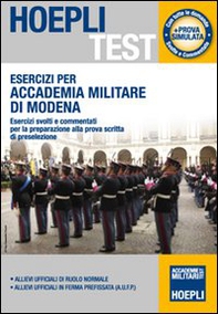 Esercizi per Accademia Militare di Modena. Esercizi svolti e commentati per la preparazione alla prova scritta di preselezione - Librerie.coop Esercizi per Accademia Militare di Modena. Esercizi svolti e commentati per la preparazione alla prova scritta di preselezione - Librerie.coop