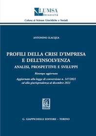 Profili della crisi d'impresa e dell'insolvenza. Analisi, prospettive e sviluppi - Librerie.coop