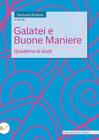 Galatei e buone maniere. Quaderno di studi - Librerie.coop