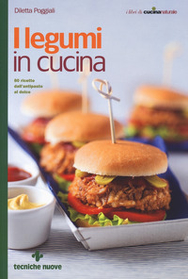 I legumi in cucina. 80 ricette dall'antipasto al dolce - Librerie.coop I legumi in cucina. 80 ricette dall'antipasto al dolce - Librerie.coop