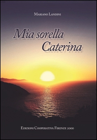 Mia sorella Caterina - Librerie.coop