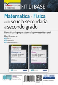Kit matematica e fisica nella scuola secondaria di secondo grado. Manuali di preparazione al concorso a cattedra Classi A20, A26, A27 - Librerie.coop