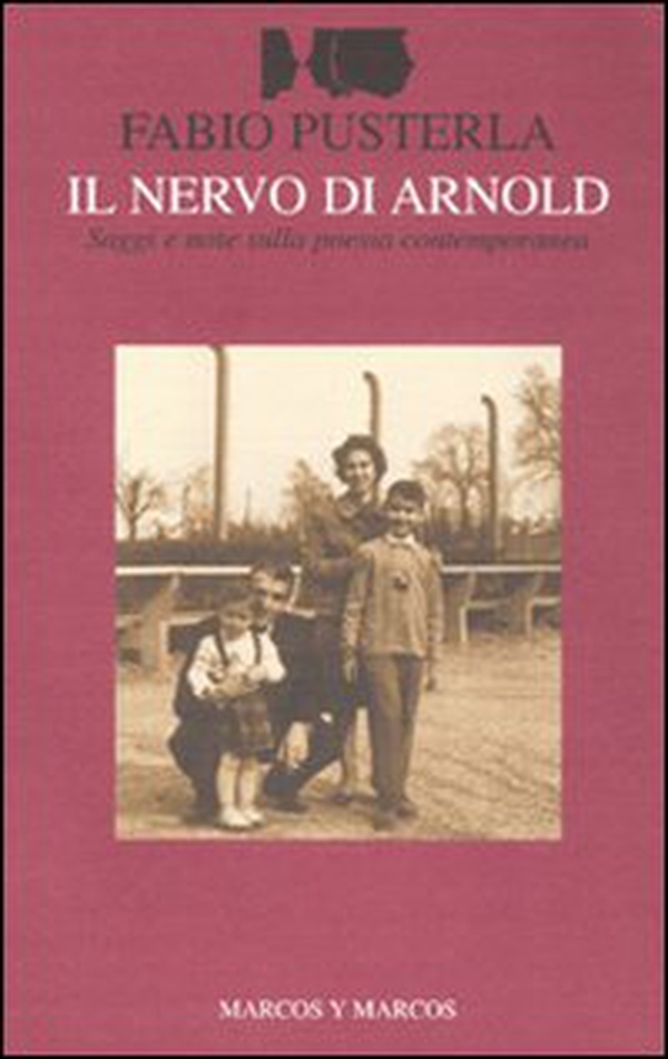 Il nervo di Arnold. Saggi e note sulla poesia contemporanea - Librerie.coop Il nervo di Arnold. Saggi e note sulla poesia contemporanea - Librerie.coop