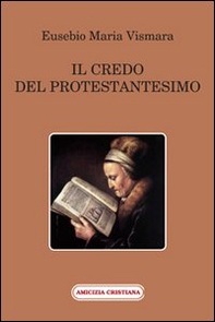 Il credo del protestantesimo - Librerie.coop