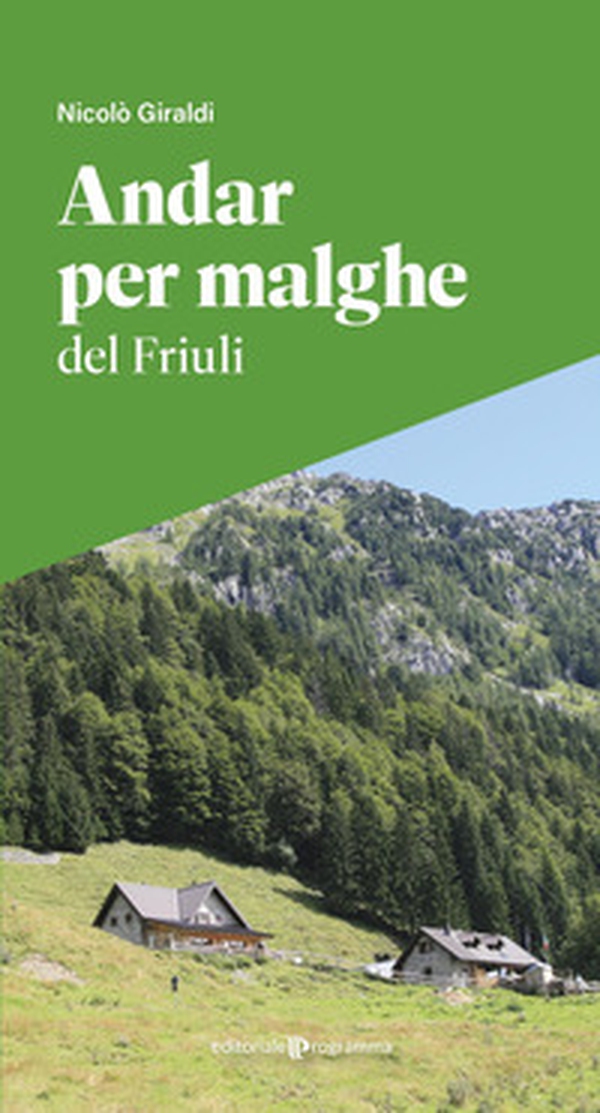 Andar per malghe del Friuli - Librerie.coop Andar per malghe del Friuli - Librerie.coop