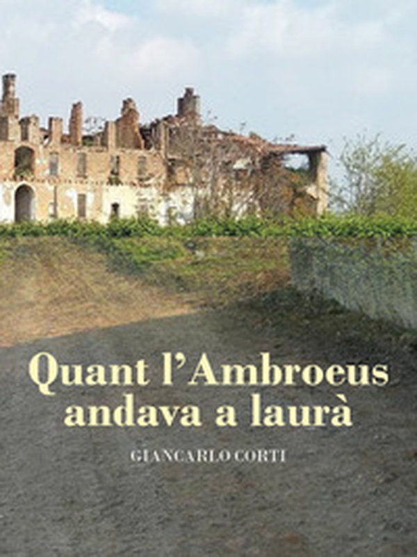 Quant l'Ambroeus andava a laurà - Librerie.coop Quant l'Ambroeus andava a laurà - Librerie.coop