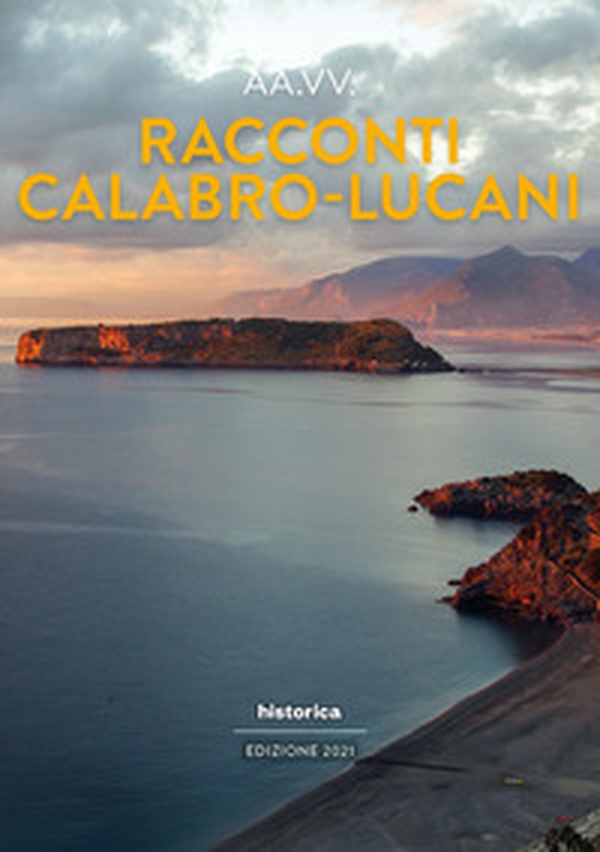 Racconti calabro-lucani 2021 - Librerie.coop Racconti calabro-lucani 2021 - Librerie.coop
