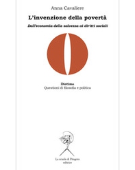 L'invenzione della povertà. Dall'economia della salvezza ai diritti sociali - Librerie.coop