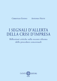 I segnali d'allerta della crisi d'impresa. Riflessioni critiche sulla recente riforma delle procedure concorsuali - Librerie.coop