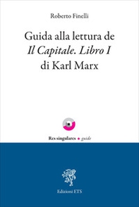 Guida alla lettura de Il Capitale. Libro I di Karl Marx - Librerie.coop