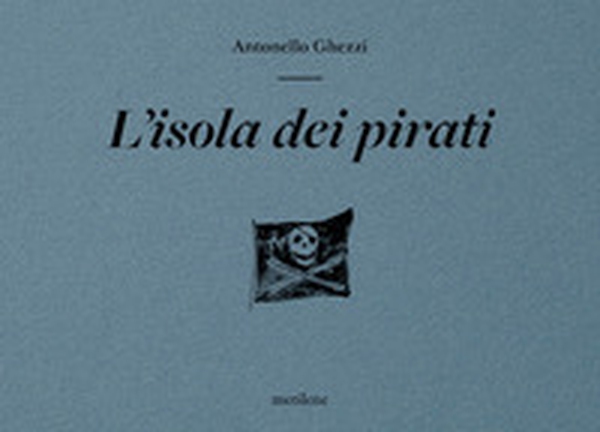 L'isola dei pirati - Librerie.coop L'isola dei pirati - Librerie.coop