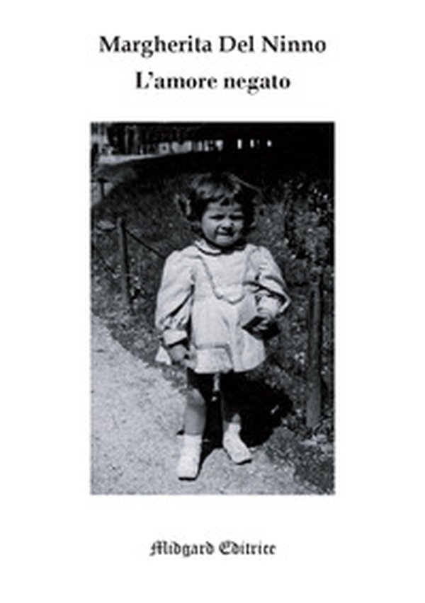 L'amore negato - Librerie.coop L'amore negato - Librerie.coop
