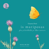 Is Mariposas. Ghia piticheddedda po ddas connosci - Librerie.coop