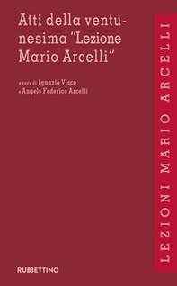 Atti della ventunesima «Lezione Mario Arcelli». Squilibri economici e finanziari nel nuovo quadro geopolitico - Librerie.coop Atti della ventunesima «Lezione Mario Arcelli». Squilibri economici e finanziari nel nuovo quadro geopolitico - Librerie.coop