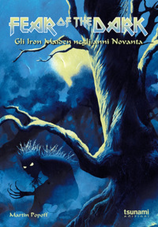 Fear of the dark. Gli Iron Maiden negli anni Novanta - Librerie.coop Fear of the dark. Gli Iron Maiden negli anni Novanta - Librerie.coop