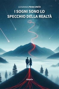 I sogni sono lo specchio della realtà - Librerie.coop