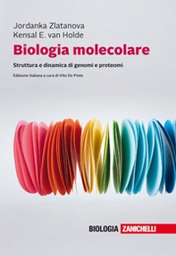 Biologia molecolare. Struttura e dinamica di genomi e proteomi - Librerie.coop