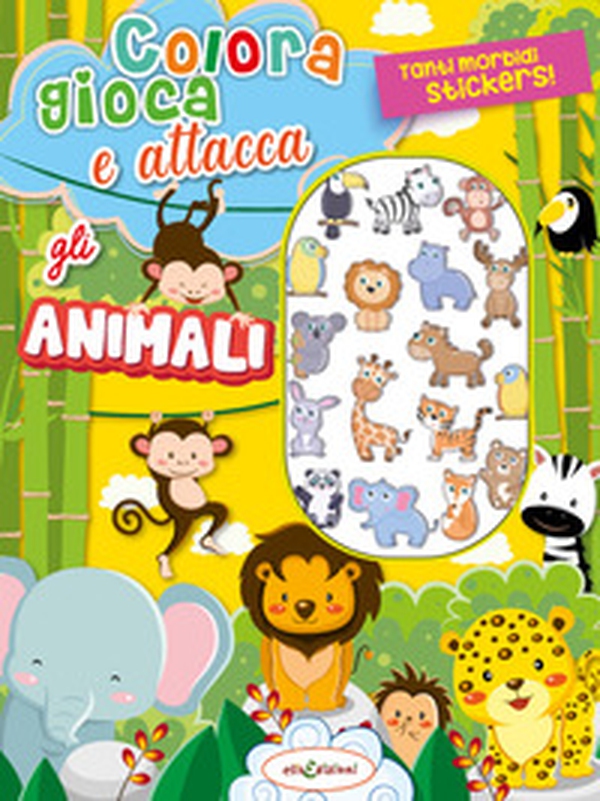 Colora gioca attacca gli animali. Activity book con puffy stickers - Librerie.coop Colora gioca attacca gli animali. Activity book con puffy stickers - Librerie.coop