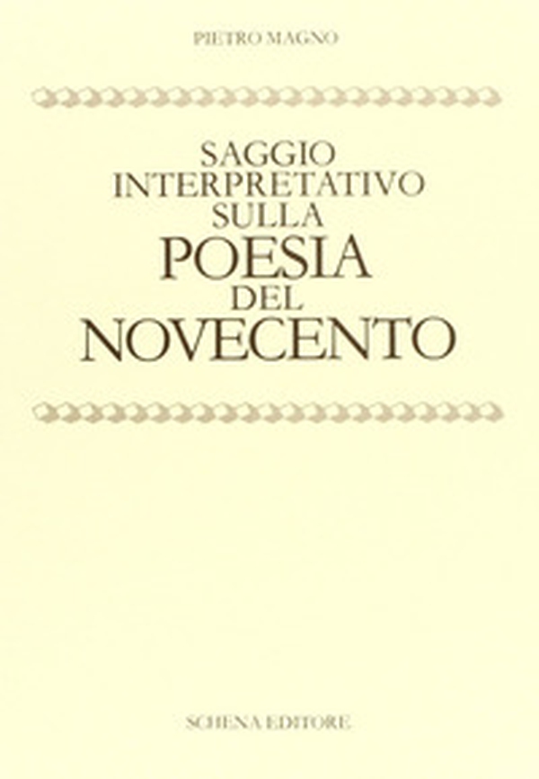 Saggio interpretativo sulla poesia del Novecento - Librerie.coop Saggio interpretativo sulla poesia del Novecento - Librerie.coop