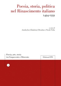 Poesia, storia, politica nel Rinascimento italiano 1494-1559 - Librerie.coop