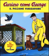 Il piccione viaggiatore. Curioso come George - Vol. 1 - Librerie.coop