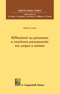 Riflessioni su possesso e costituto possessorio tra corpus e animus - e-Book - Librerie.coop