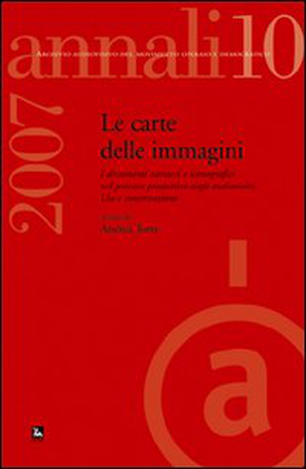 Annali. Archivio audiovisivo del movimento operaio e democratico (2007) - Vol. 10 - Librerie.coop Annali. Archivio audiovisivo del movimento operaio e democratico (2007) - Vol. 10 - Librerie.coop