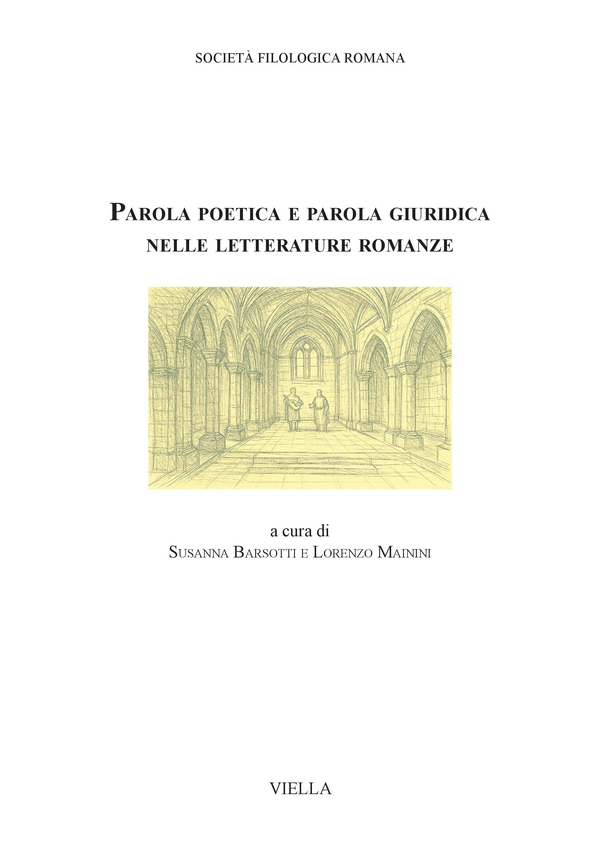 Parola poetica e parola giuridica nelle letterature romanze - Librerie.coop