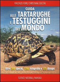 Guida alle tartarughe e delle testuggini del mondo - Librerie.coop