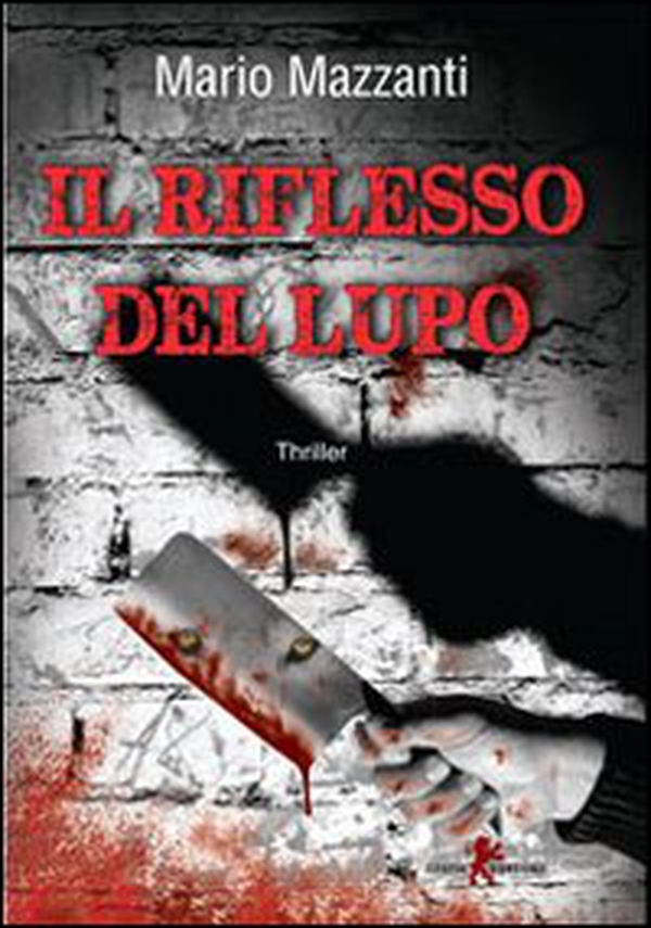 Il riflesso del lupo - Librerie.coop Il riflesso del lupo - Librerie.coop