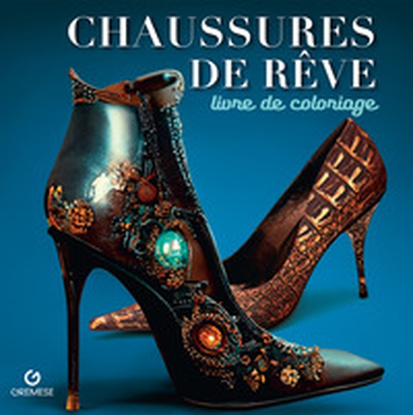 Chaussures de rêve. Livre de coloriage - Librerie.coop