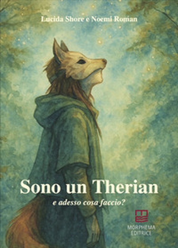 Sono un Therian. E adesso cosa faccio? - Librerie.coop
