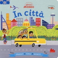 In città. Gioca mondo - Librerie.coop