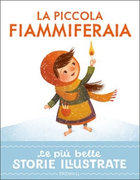 La piccola fiammiferaia. Stampatello maiuscolo - Librerie.coop La piccola fiammiferaia. Stampatello maiuscolo - Librerie.coop
