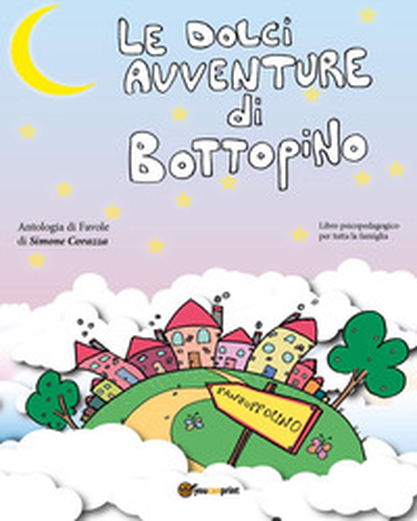 Le dolci avventure di Bottopino - Librerie.coop Le dolci avventure di Bottopino - Librerie.coop