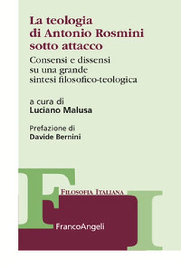 La teologia di Antonio Rosmini sotto attacco. Consensi e dissensi su una grande sintesi filosofico-teologica - Librerie.coop La teologia di Antonio Rosmini sotto attacco. Consensi e dissensi su una grande sintesi filosofico-teologica - Librerie.coop