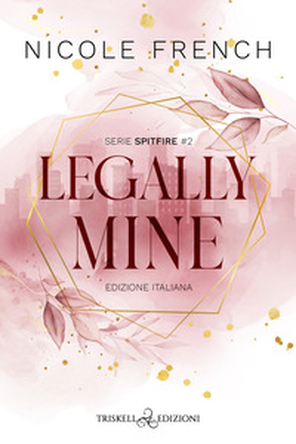 Legally mine. Ediz. italiana - Librerie.coop Legally mine. Ediz. italiana - Librerie.coop