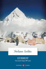 Everest. Una storia lunga 100 anni - Librerie.coop Everest. Una storia lunga 100 anni - Librerie.coop