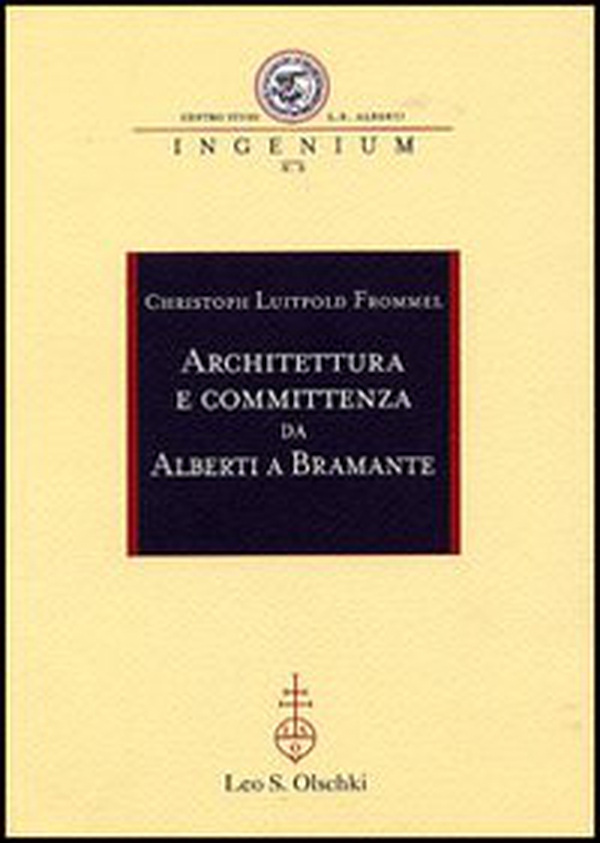 Architettura e committenza da Alberti a Bramante - Librerie.coop Architettura e committenza da Alberti a Bramante - Librerie.coop
