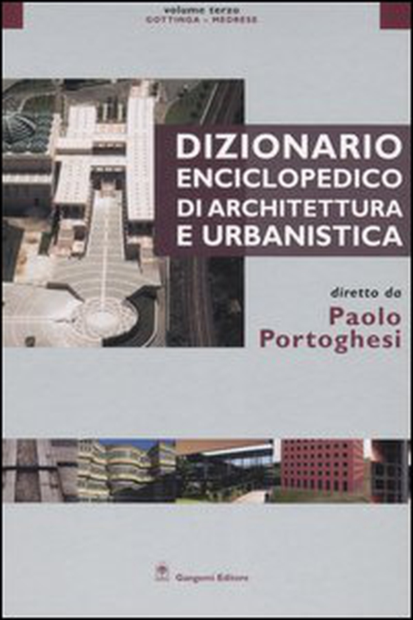 Dizionario enciclopedico di architettura e urbanistica - Vol. 3 - Librerie.coop Dizionario enciclopedico di architettura e urbanistica - Vol. 3 - Librerie.coop